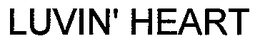 LUVIN' HEART trademark