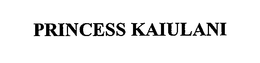 PRINCESS KAIULANI trademark