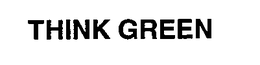 THINK GREEN trademark