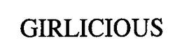 GIRLICIOUS trademark