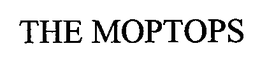 THE MOPTOPS trademark