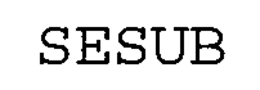 SESUB trademark