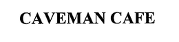 CAVEMAN CAFE trademark