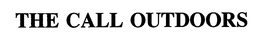 THE CALL OUTDOORS trademark