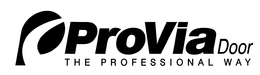 P PROVIA DOOR THE PROFESSIONAL WAY trademark