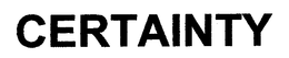 CERTAINTY trademark