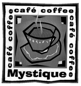 CAFÉ MYSTIQUE COFFEE trademark
