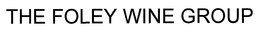THE FOLEY WINE GROUP trademark