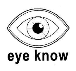 EYE KNOW trademark