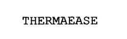 THERMAEASE trademark