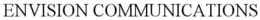 ENVISION COMMUNICATIONS trademark