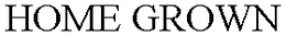 HOME GROWN trademark