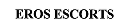 EROS ESCORTS trademark