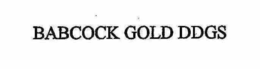 BABCOCK GOLD DDGS trademark
