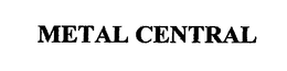METAL CENTRAL trademark
