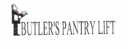 BUTLER'S PANTRY LIFT trademark