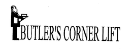 BUTLER'S CORNER LIFT trademark