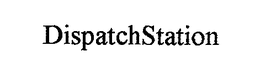 DISPATCHSTATION trademark
