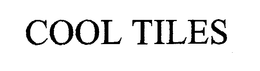 COOL TILES trademark