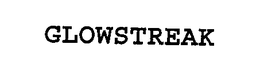 GLOWSTREAK trademark
