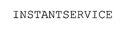 INSTANTSERVICE trademark