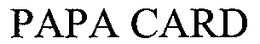 PAPA CARD trademark