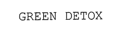 GREEN DETOX trademark