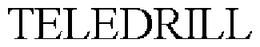 TELEDRILL trademark