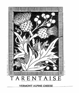 TARENTAISE VERMONT ALPINE CHEESE trademark