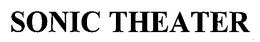 SONIC THEATER trademark