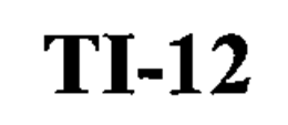 TI-12 trademark