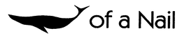 OF A NAIL trademark