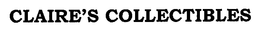 CLAIRE'S COLLECTIBLES trademark