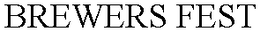 BREWERS FEST trademark