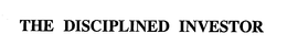 THE DISCIPLINED INVESTOR trademark