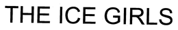 THE ICE GIRLS trademark