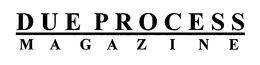 DUE PROCESS MAGAZINE trademark