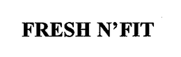 FRESH N'FIT trademark