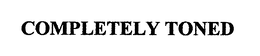 COMPLETELY TONED trademark