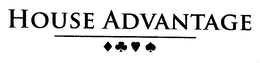 HOUSE ADVANTAGE trademark