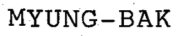 MYUNG-BAK trademark