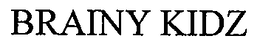 BRAINY KIDZ trademark