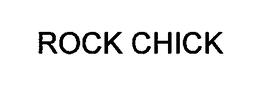 ROCK CHICK trademark