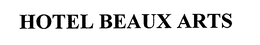 HOTEL BEAUX ARTS trademark