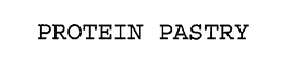 PROTEIN PASTRY trademark