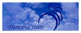 DANCE N CREATE trademark