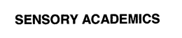 SENSORY ACADEMICS trademark