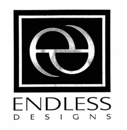 EE ENDLESS D E S I G N S trademark