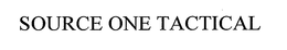 SOURCE ONE TACTICAL trademark