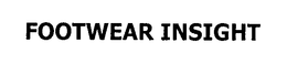 FOOTWEAR INSIGHT trademark